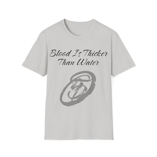 Blood Is Thicker Casual Fit T-Shirt